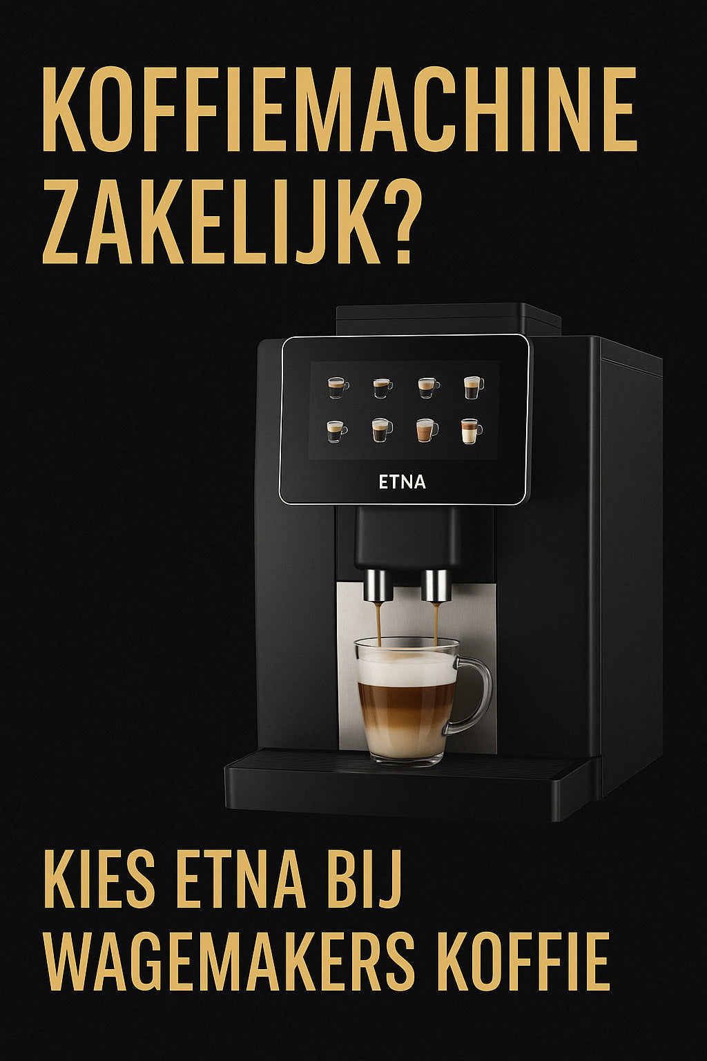 Koffiemachine zakelijk? Kies ETNA bij Wagemakers Koffie