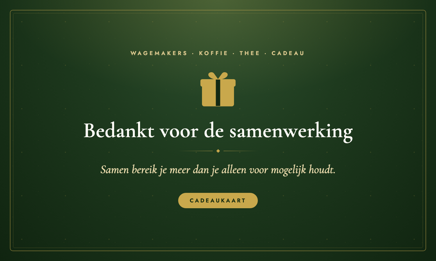 Zakelijk bedankje Cadeaukaart van Wagemakers Koffie Thee Cadeau