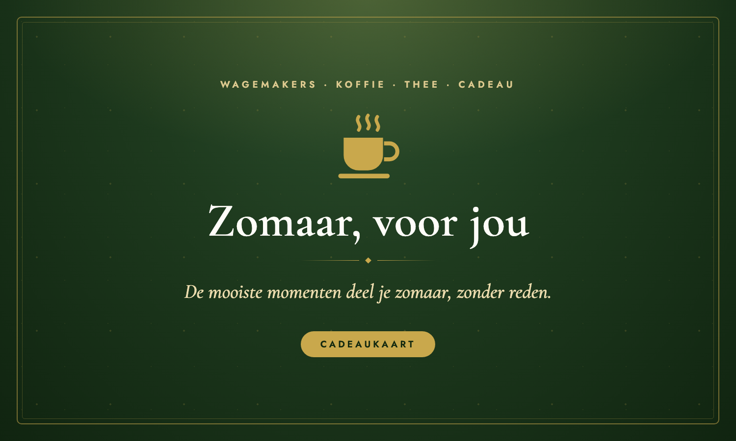 Zomaar Cadeaukaart van Wagemakers Koffie Thee Cadeau