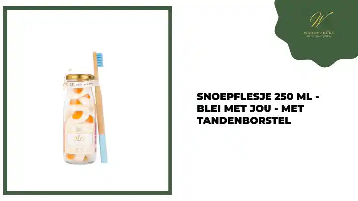 Snoepflesje 250 ml - Blei met jou - met tandenborstel by@Outfy