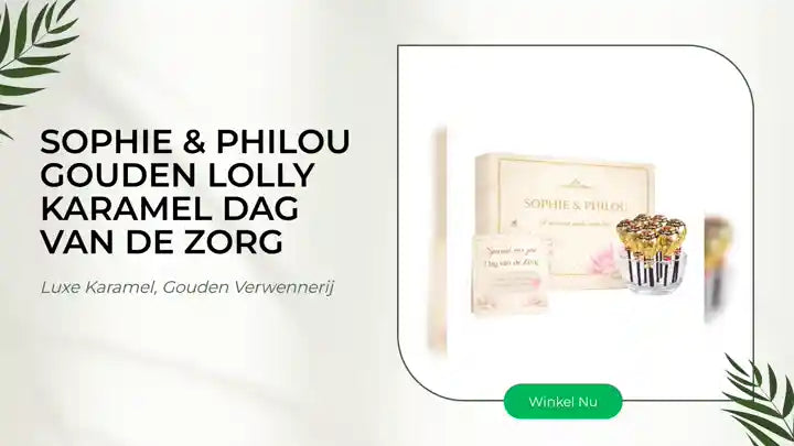 Sophie &amp; Philou Gouden Lolly Karamel dag van de zorg by@Outfy